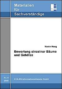 Moog_Bewertung einzelner Bäume und Gehölze Moog_Bewertung einzelner Bäume und Gehölze